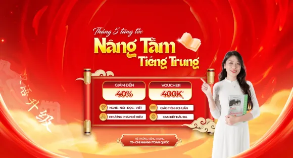 THÁNG 5 TĂNG TỐC - NÂNG TẦM TIẾNG TRUNG 