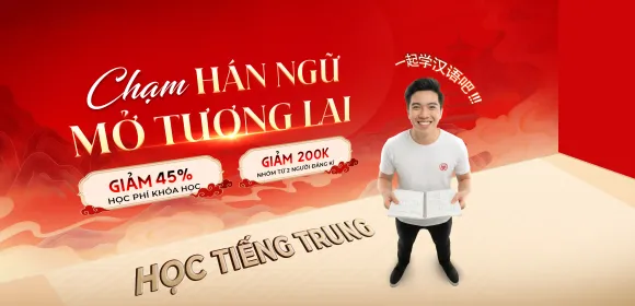 NGHỈ LỄ THẢ GIÁ BỨT PHÁ HSK - CHƯƠNG TRÌNH ƯU ĐÃI ĐẠI LỄ 