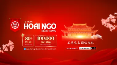 TRUNG TÂM TIẾNG TRUNG HOÀI NGÔ